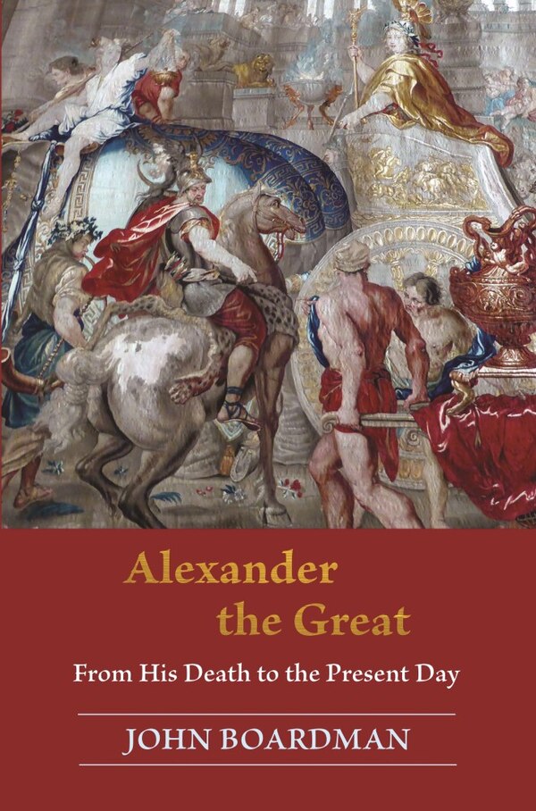 Alexander the Great by John Boardman, Hardcover | Indigo Chapters