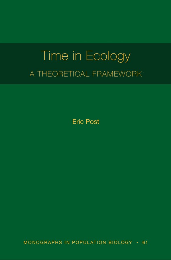 Time in Ecology by Eric Post, Paperback | Indigo Chapters
