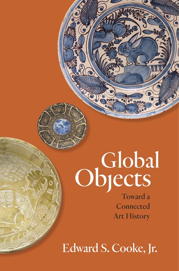 Global Objects by Edward S. Cooke, Paperback | Indigo Chapters