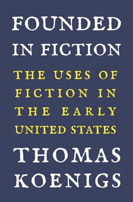 Founded In Fiction by Thomas Koenigs, Hardcover | Indigo Chapters