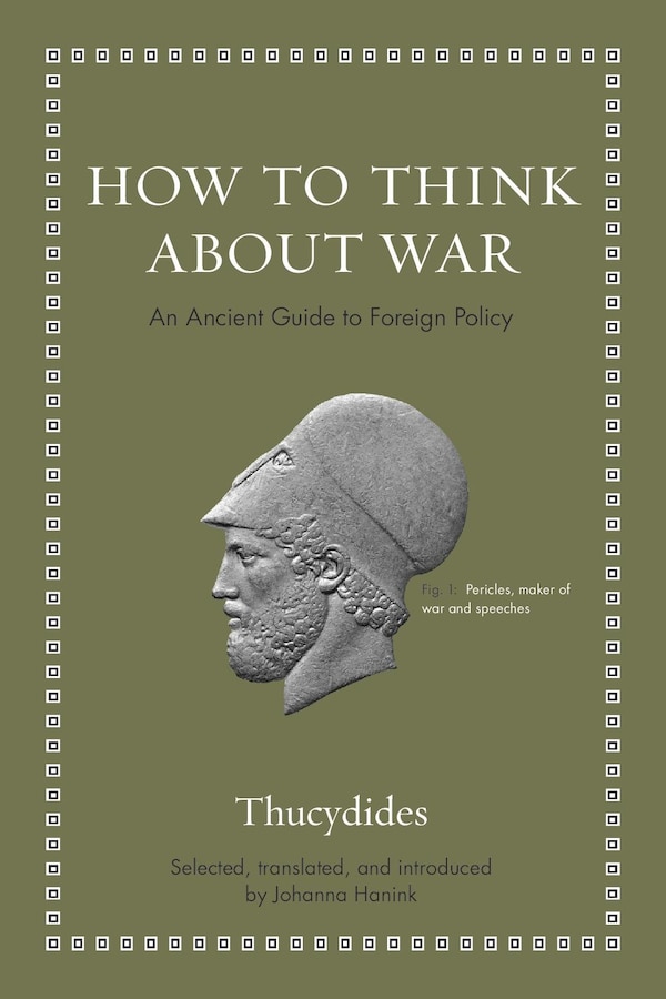 How To Think About War by Thucydides Thucydides, Hardcover | Indigo Chapters