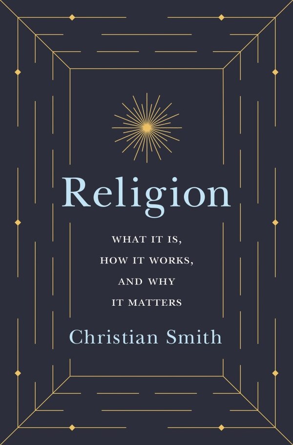 Religion by Christian Smith, Paperback | Indigo Chapters