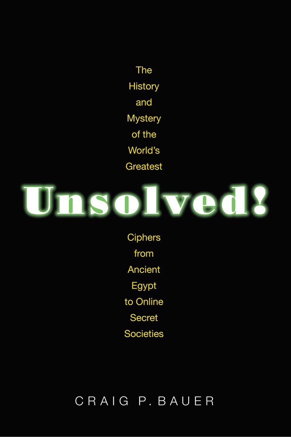 Unsolved by Craig P. Bauer, Paperback | Indigo Chapters