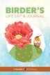 Birder's Life List & Journal by Cornell Lab Of Ornithology, Paperback | Indigo Chapters