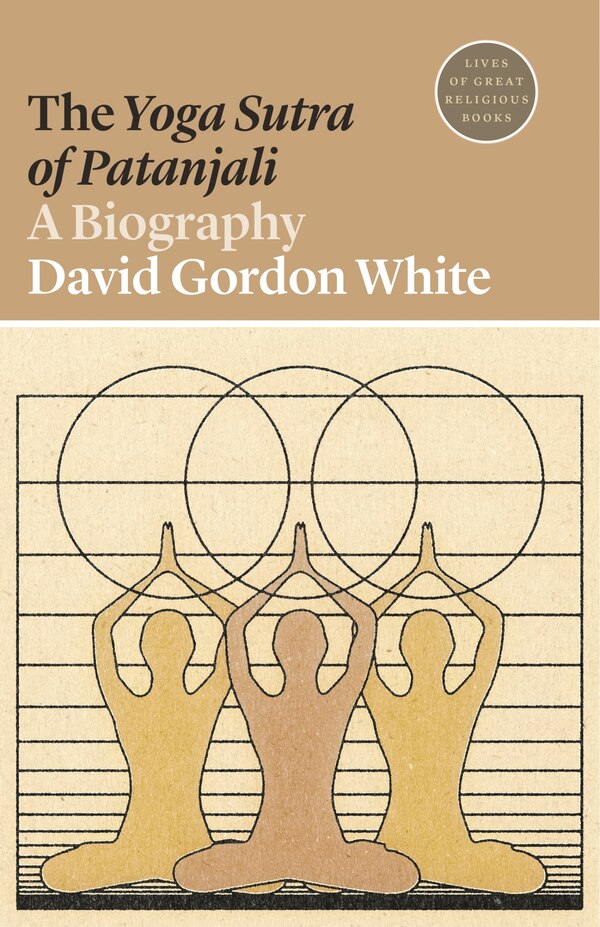 The Yoga Sutra Of Patanjali by David Gordon White, Paperback | Indigo Chapters