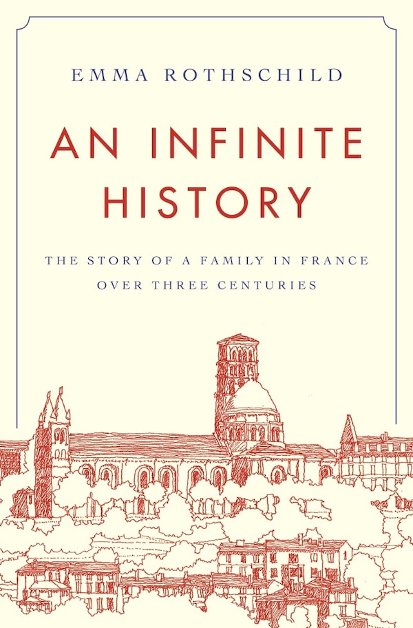 An Infinite History by Emma Rothschild, Hardcover | Indigo Chapters