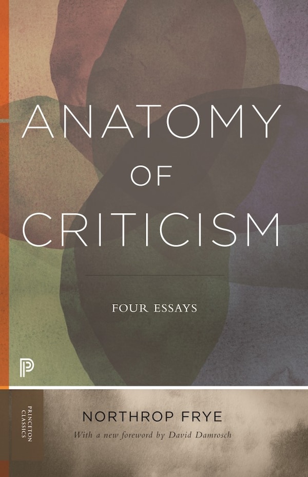 Anatomy Of Criticism by Northrop Frye, Paperback | Indigo Chapters