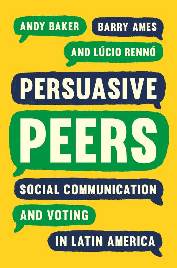 Persuasive Peers by Andy Baker, Paperback | Indigo Chapters