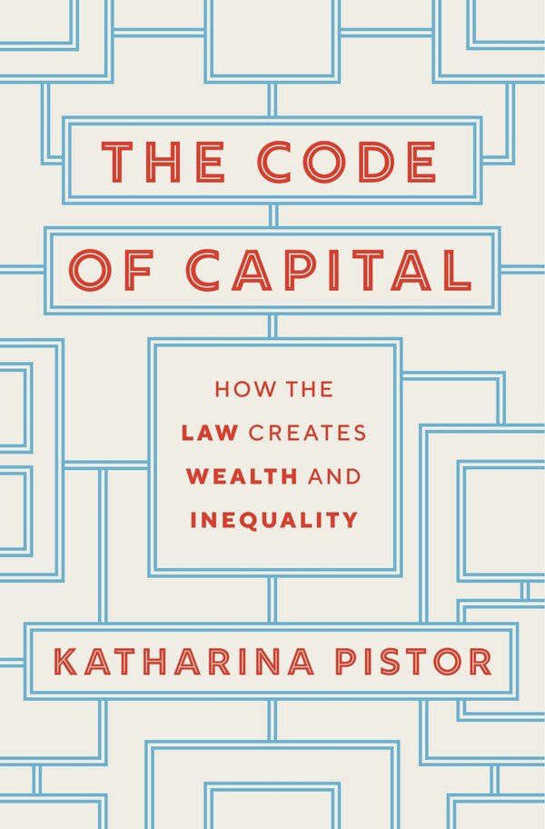 The Code Of Capital by Katharina Pistor, Paperback | Indigo Chapters