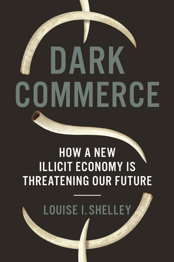 Dark Commerce by Louise I. Shelley, Paperback | Indigo Chapters