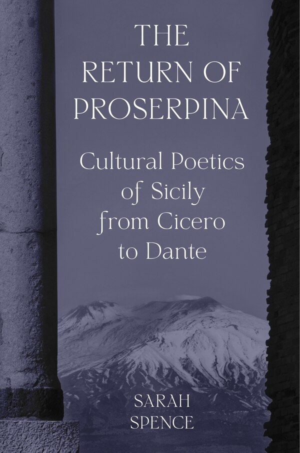 The Return Of Proserpina by Sarah Spence, Hardcover | Indigo Chapters