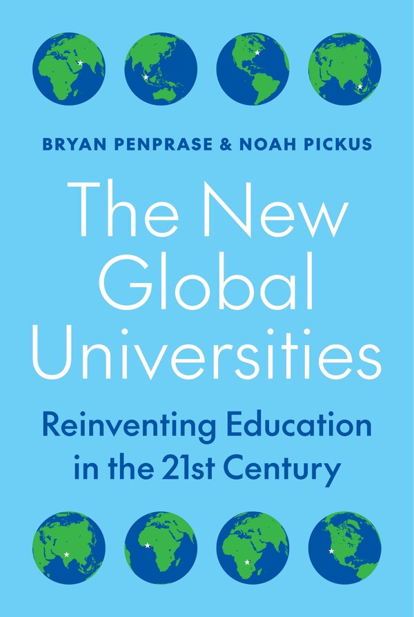 The New Global Universities by Bryan Penprase, Hardcover | Indigo Chapters