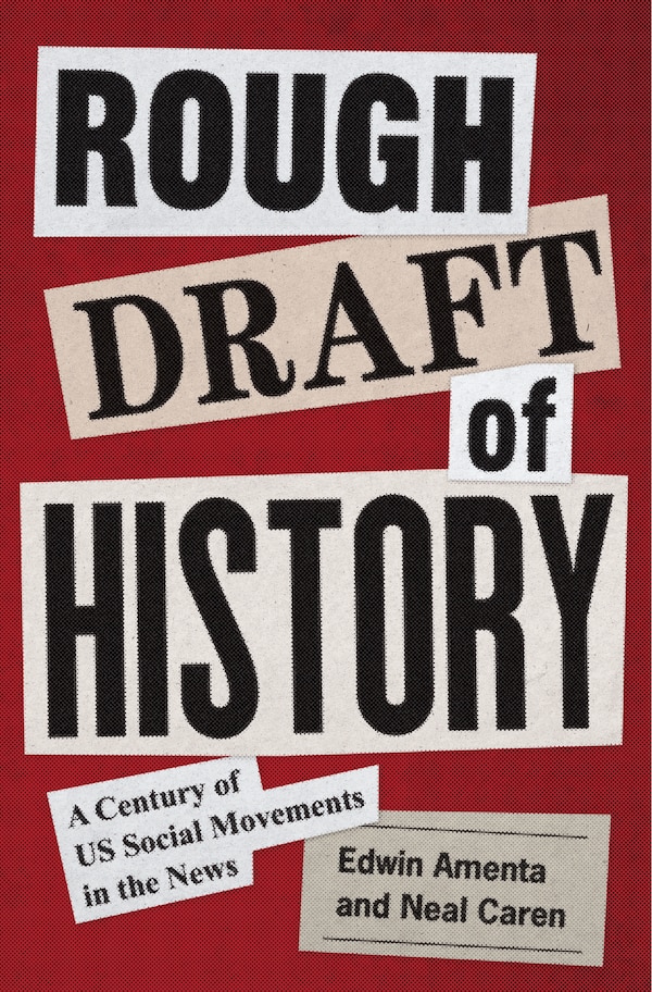 Rough Draft Of History by Edwin Amenta, Hardcover | Indigo Chapters