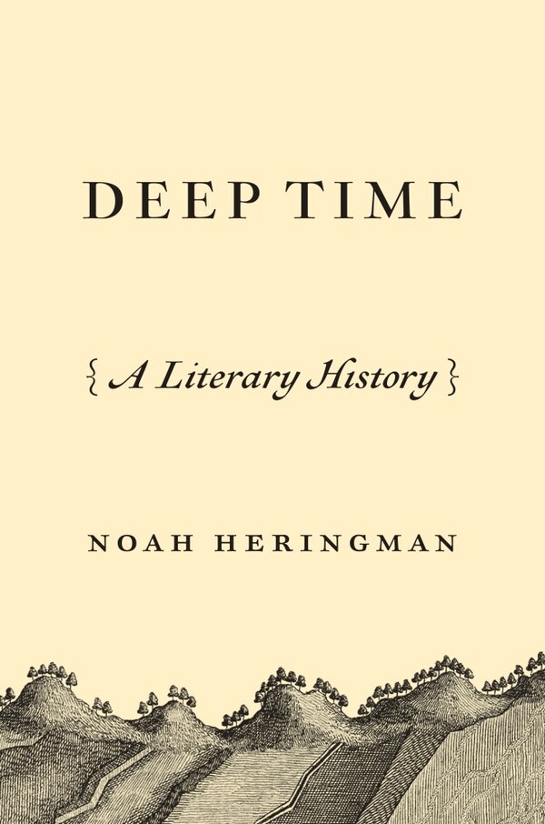 Deep Time by Noah Heringman, Paperback | Indigo Chapters