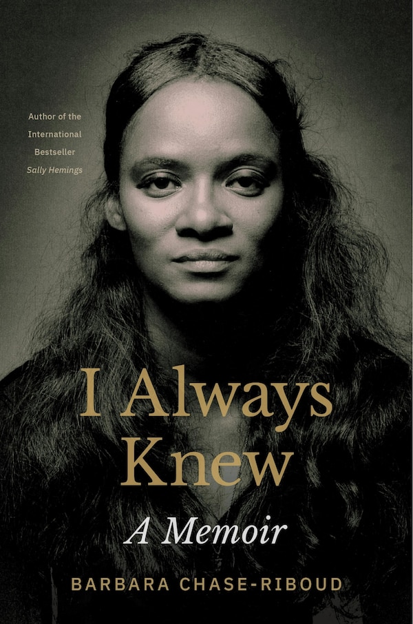 I Always Knew by Barbara Chase-Riboud, Paperback | Indigo Chapters