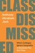 Class Dismissed by Anthony Abraham Jack, Paperback | Indigo Chapters