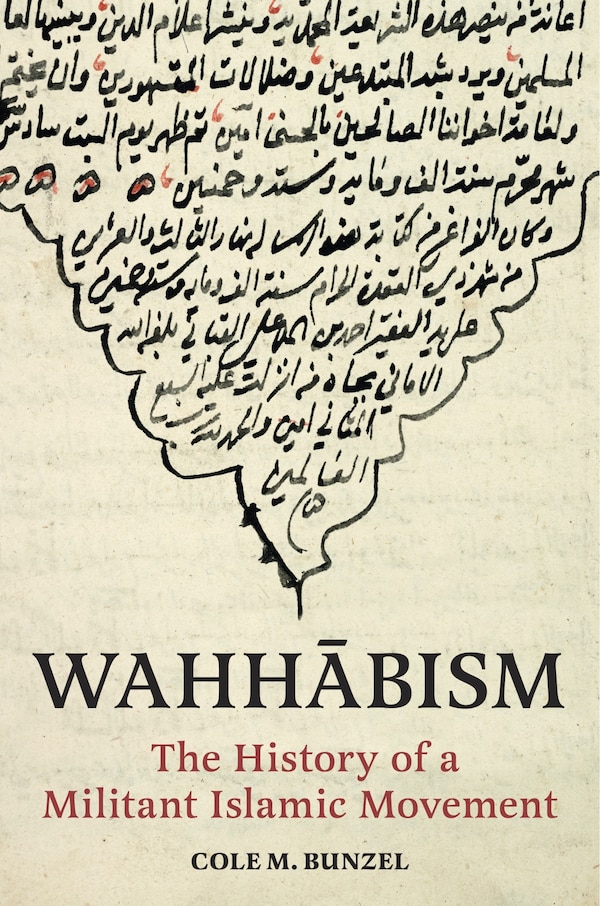 Wahhābism by Cole M. Bunzel, Paperback | Indigo Chapters