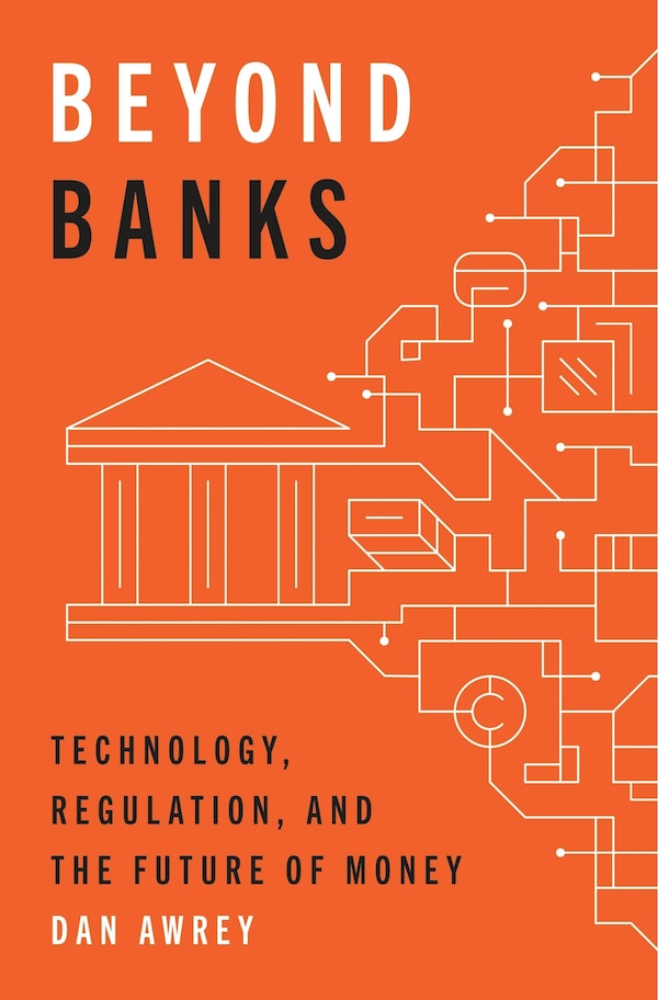 Beyond Banks by Dan Awrey, Paperback | Indigo Chapters