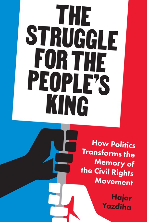 The Struggle for the People’s King by Hajar Yazdiha, Hardcover | Indigo Chapters