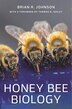 Honey Bee Biology by Brian R. Johnson, Paperback | Indigo Chapters