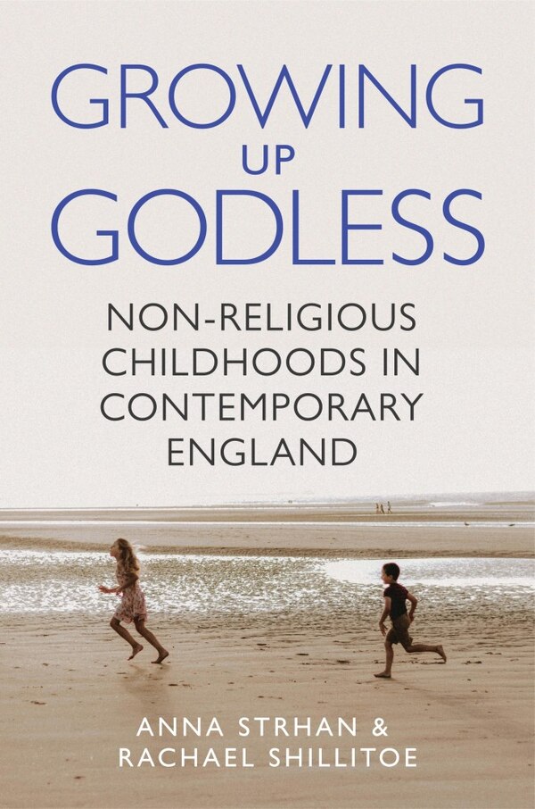 Growing Up Godless by Anna Strhan, Paperback | Indigo Chapters