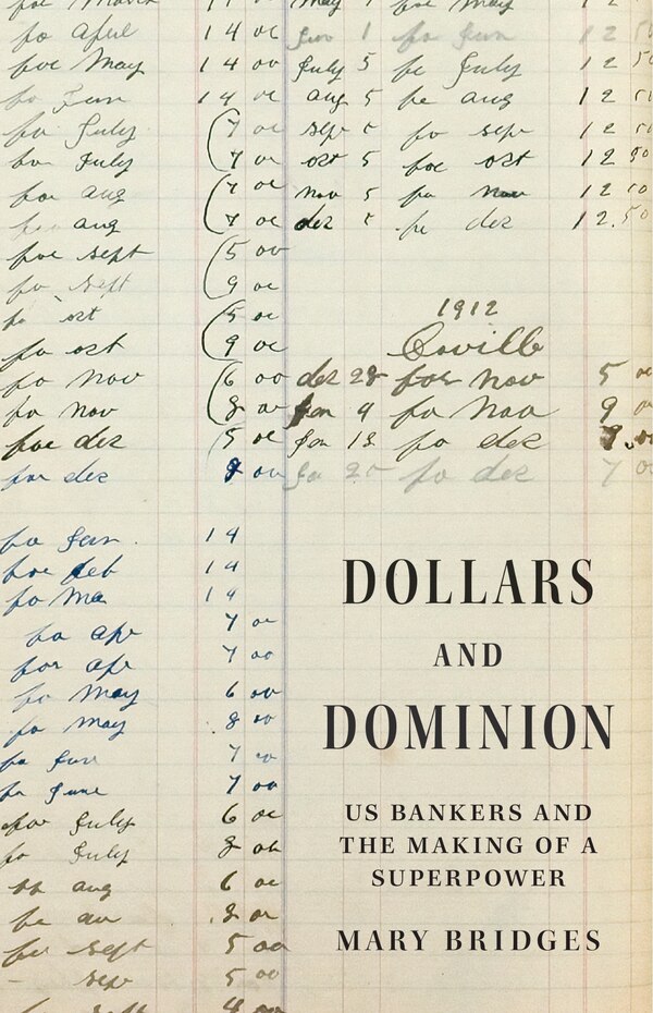 Dollars and Dominion by Mary Bridges, Hardcover | Indigo Chapters