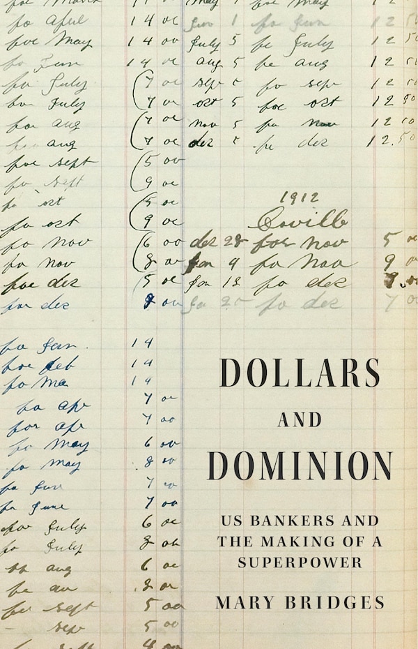 Dollars and Dominion by Mary Bridges, Paperback | Indigo Chapters