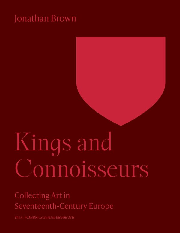 Kings and Connoisseurs by Jonathan Brown, Paperback | Indigo Chapters