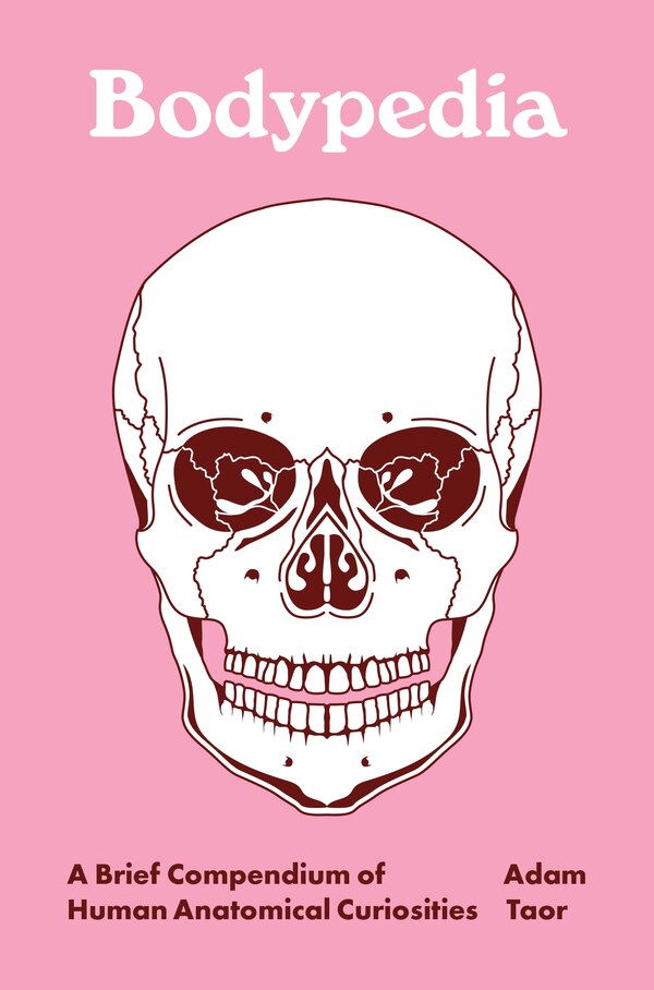 Bodypedia by Adam Taor, Hardcover | Indigo Chapters