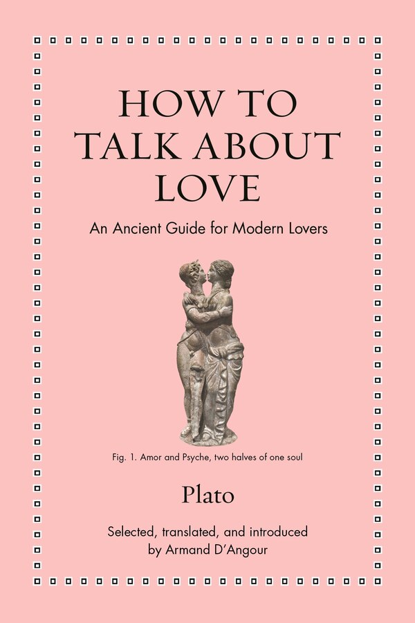 How to Talk about Love by Plato Plato, Hardcover | Indigo Chapters