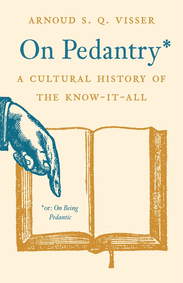 On Pedantry by Arnoud S. Q. Visser, Hardcover | Indigo Chapters