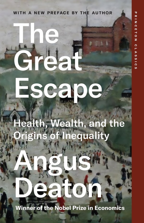 The Great Escape by Angus Deaton, Paperback | Indigo Chapters