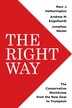 The Right Way by Marc J. Hetherington, Hardcover | Indigo Chapters