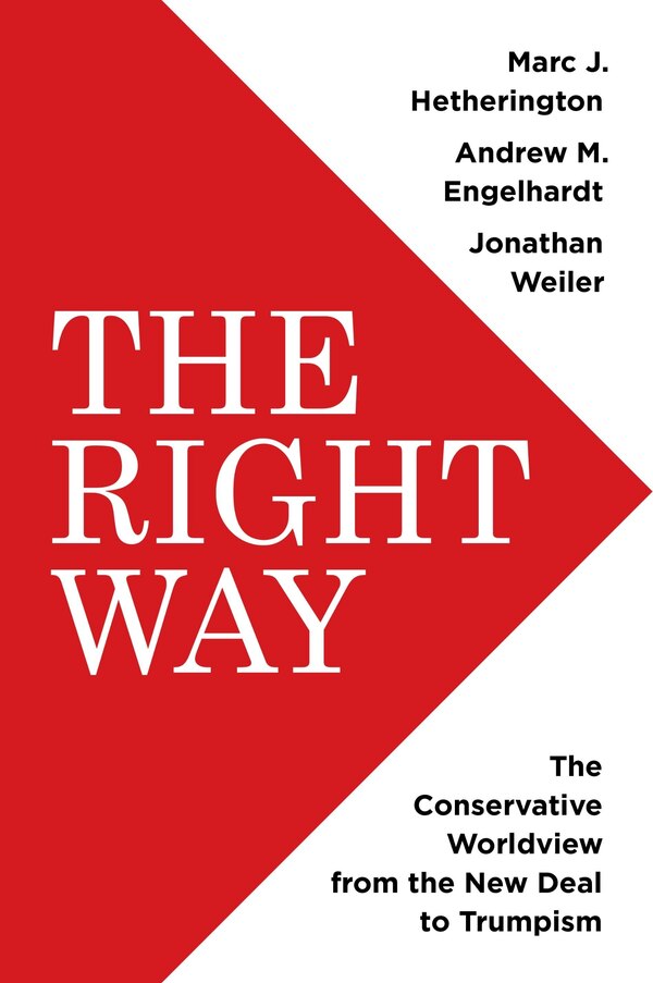 The Right Way by Marc J. Hetherington, Hardcover | Indigo Chapters