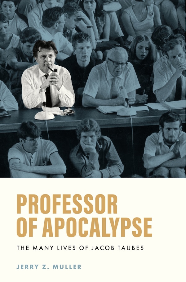Professor of Apocalypse by Jerry Z. Muller, Paperback | Indigo Chapters