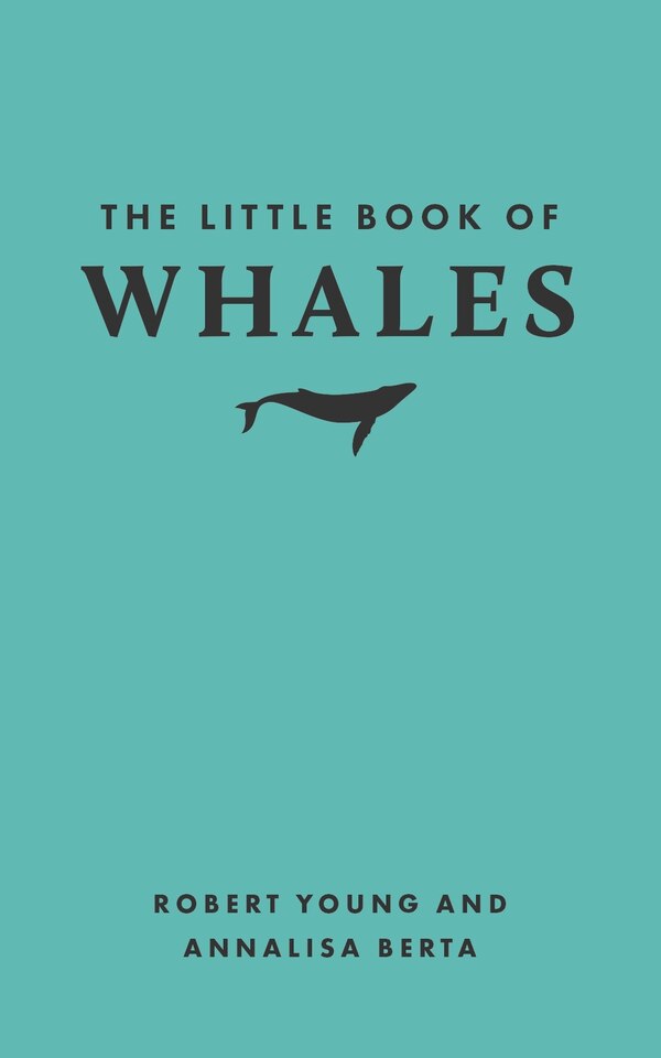 The Little Book of Whales by Robert Young, Hardcover | Indigo Chapters