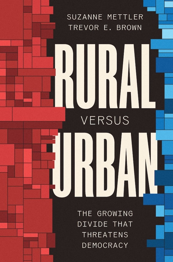 Rural Versus Urban by Suzanne Mettler, Hardcover | Indigo Chapters