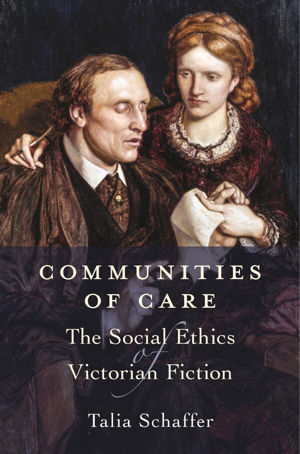 Communities of Care by Talia Schaffer, Paperback | Indigo Chapters