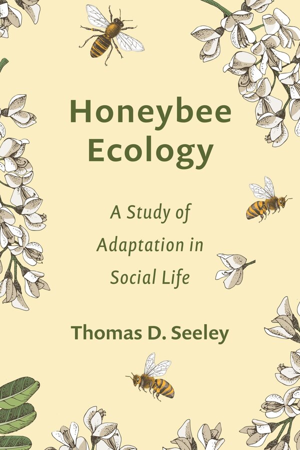 Honeybee Ecology by Thomas D. Seeley, Hardcover | Indigo Chapters