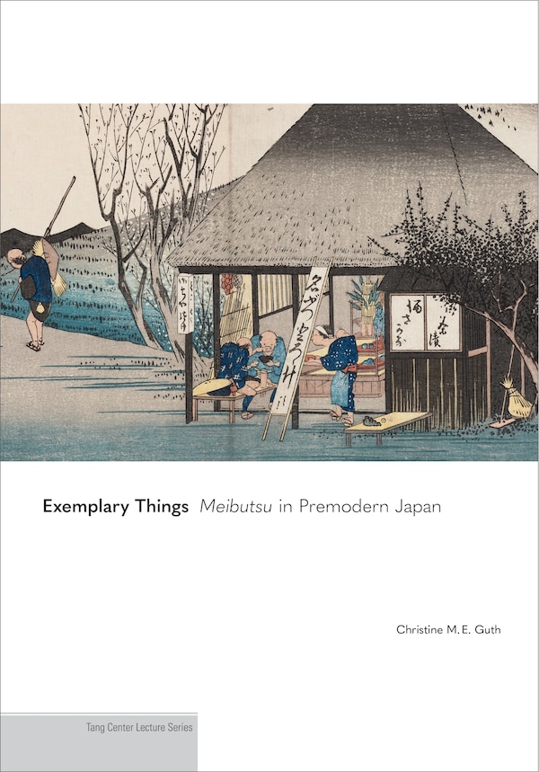 Exemplary Things by Christine M. E. Guth, Paperback | Indigo Chapters
