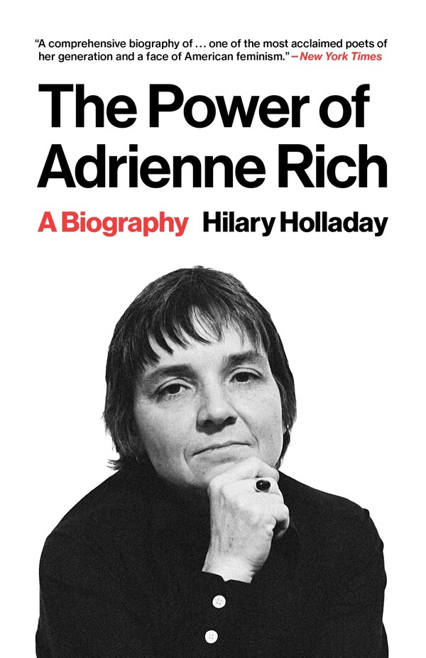 The Power of Adrienne Rich by Hilary Holladay, Paperback | Indigo Chapters