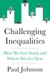 Challenging Inequalities by Paul Johnson, Hardcover | Indigo Chapters
