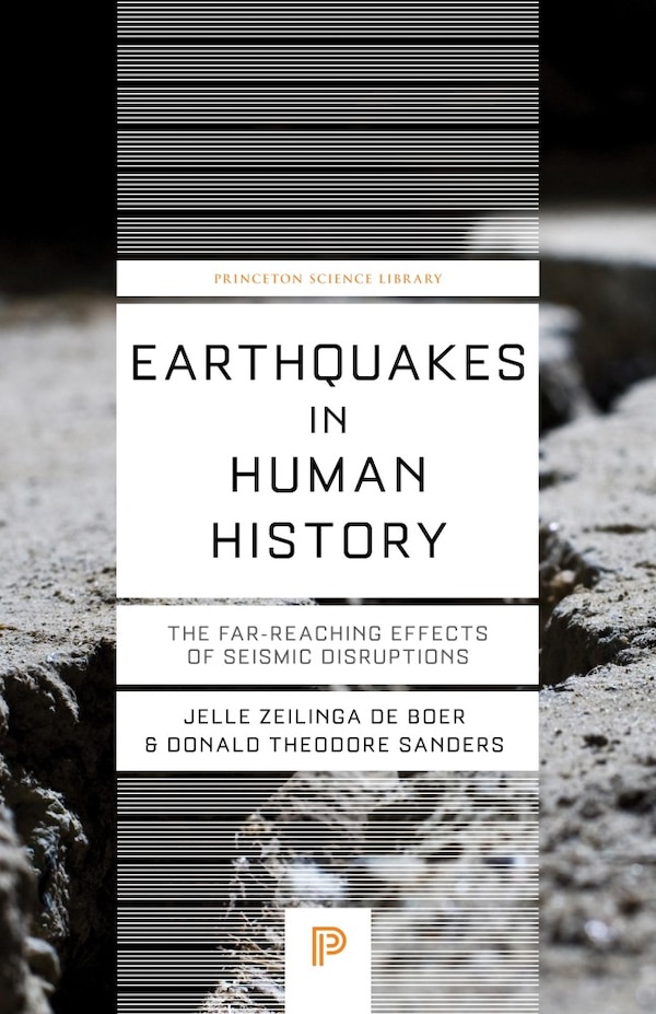 Earthquakes in Human History by Jelle Zeilinga de Boer, Paperback | Indigo Chapters