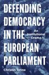 Defending Democracy in the European Parliament by Christin Tonne, Paperback | Indigo Chapters