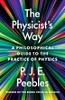 The Physicist’s Way by P. James E. Peebles, Hardcover | Indigo Chapters