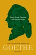 Early Verse Drama and Prose Plays by Johann Wolfgang von Goethe, Paperback | Indigo Chapters