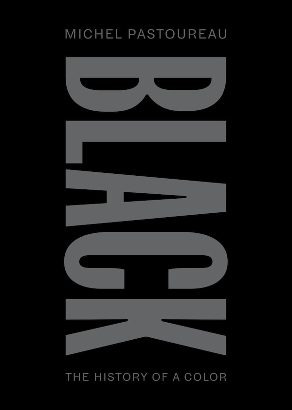Black by Michel Pastoureau, Paperback | Indigo Chapters
