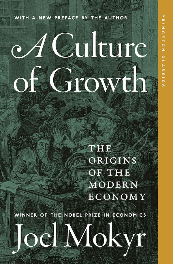 A Culture of Growth by Joel Mokyr, Paperback | Indigo Chapters