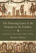 The Dancing Lares and the Serpent in the Garden by Harriet I. Flower, Paperback | Indigo Chapters