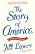 The Story of America by Jill Lepore, Paperback | Indigo Chapters
